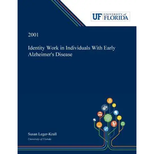 Identity Work In Individuals With Early Alzheimer's Disease - Paperback 1