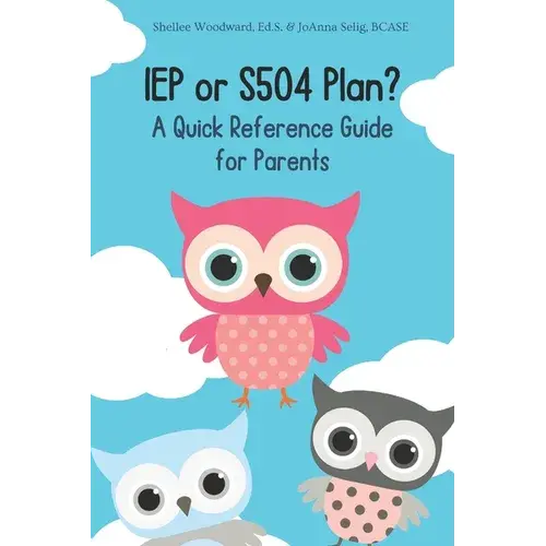 Iep Or S504 Plan? A Quick Reference Guide For Parents - Paperback 1