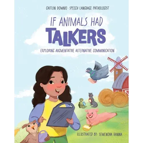 If Animals Had Talkers: Exploring Augmentative Alternative Communication - Paperback 1