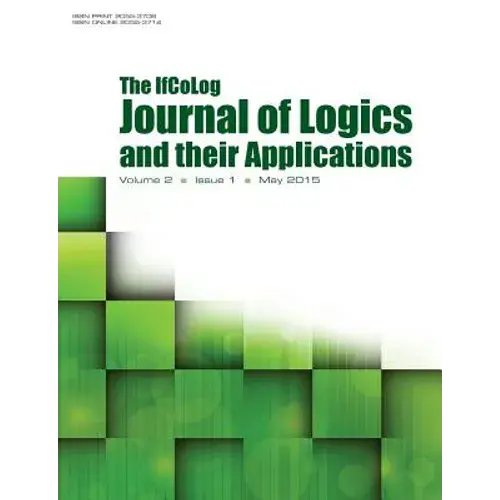 Ifcolog Journal Of Logics And Heir Applications. Volume 2, Number 1 - Paperback 1