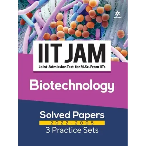 Iit Jam Biotechnology Solved Papers (2022-2005) And 3 Practice Sets - Paperback 1