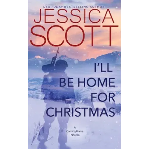 I'll Be Home For Christmas: A Coming Home Novella - Paperback 1