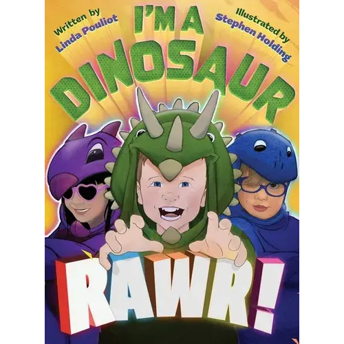 I'm A Dinosaur Rawr! - Hardcover 1