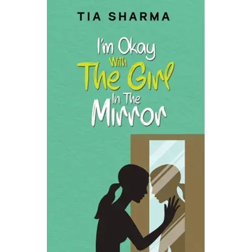 I'm Okay With The Girl In The Mirror - Paperback 1