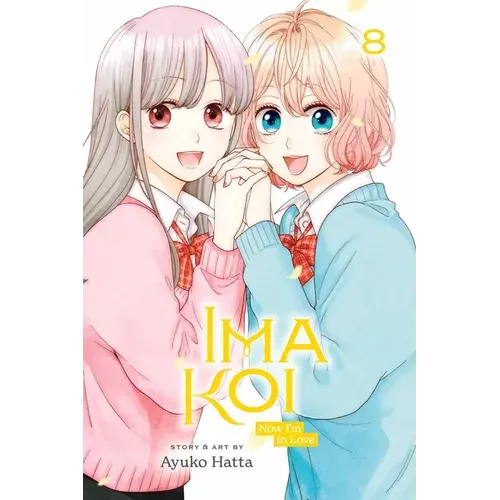 Ima Koi: Now I'm In Love, Vol. 8 - Paperback 1