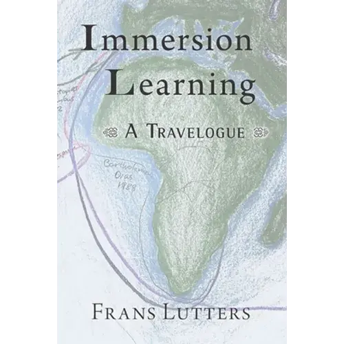 Immersion Learning: A Travelogue - Paperback 1