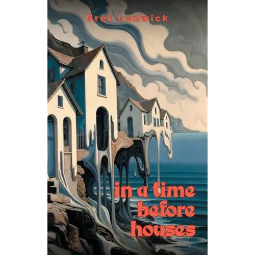 In A Time Before Houses - Hardcover 1