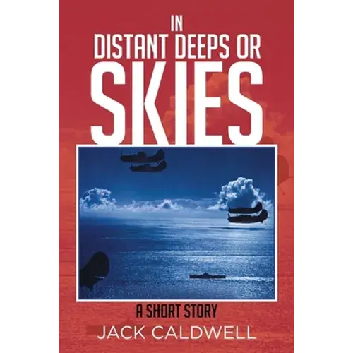 In Distant Deeps Or Skies: A Short Story - Paperback 1