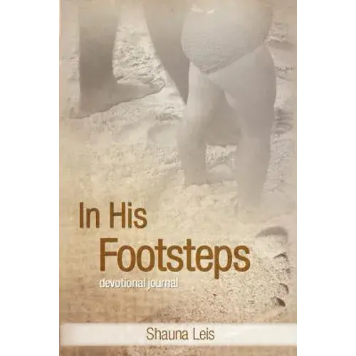 In His Footsteps: A Devotional Journal - Paperback 1