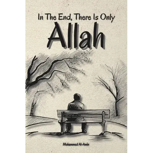 In The End, There Is Only Allah - Paperback 1