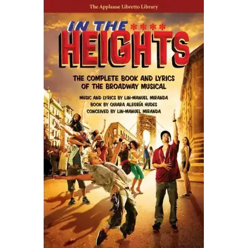 In The Heights: The Complete Book And Lyrics Of The Broadway Musical - Paperback 1