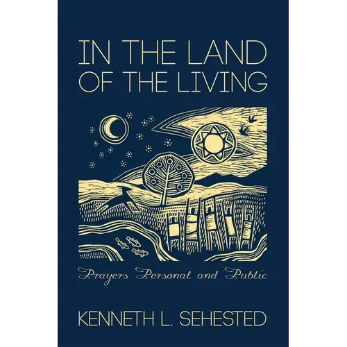 In The Land Of The Living: Prayers Personal And Public - Paperback 1