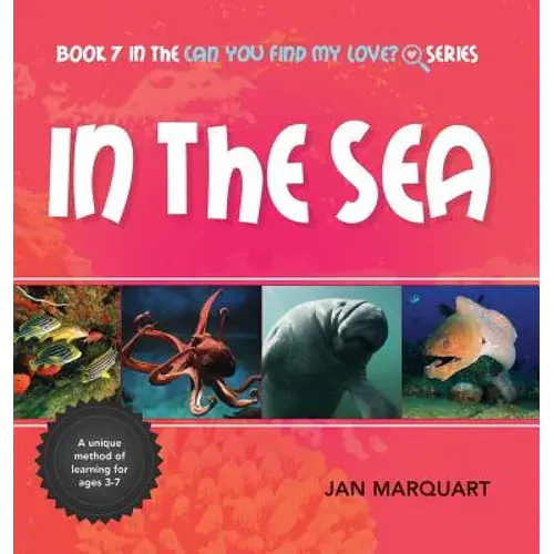 In The Sea: Book 7 In The Can You Find My Love? Series - Hardcover 1