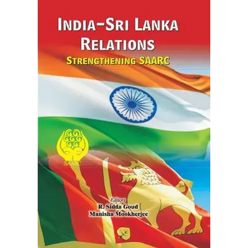 India-Sri Lanka Relations: Strengthening Saarc - Paperback 1