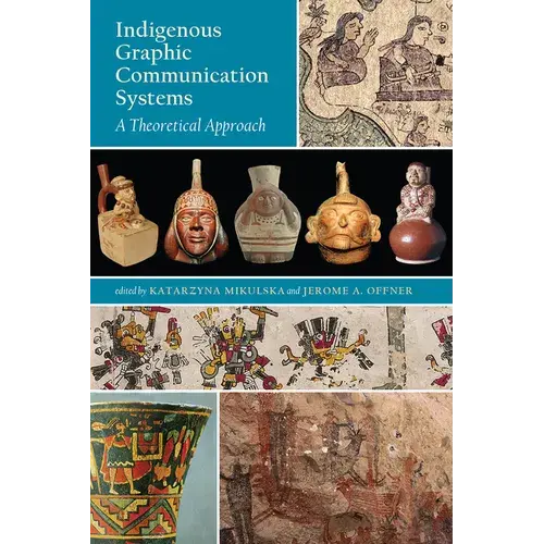 Indigenous Graphic Communication Systems: A Theoretical Approach - Paperback 1