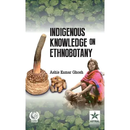 Indigenous Knowledge On Ethnobotany - Hardcover 1