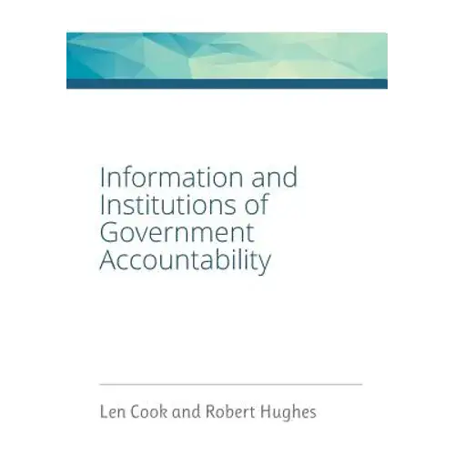 Information And Institutions Of Government Accountability - Paperback 1