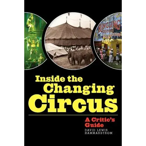 Inside The Changing Circus: A Critic's Guide - Paperback 1