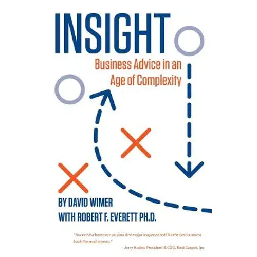 Insight: Business Advice In An Age Of Complexity - Paperback 1