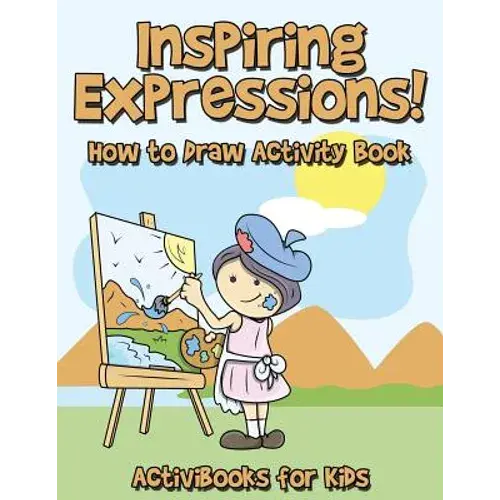 Inspiring Expressions! How To Draw Activity Book - Paperback 1