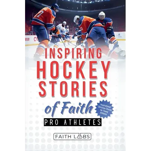 Inspiring Hockey Stories Of Faith From Pro Athletes - Paperback 1