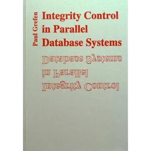 Integrity Control In Parallel Database Systems - Paperback 1