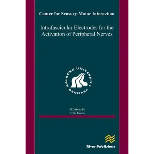 Intrafascicular Electrodes For The Activation Of Peripheral Nerves - Paperback 1