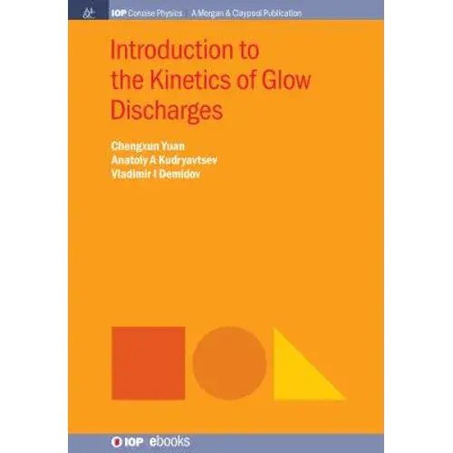 Introduction To The Kinetics Of Glow Discharges - Paperback 1
