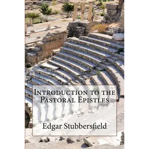 Introduction To The Pastoral Epistles - Paperback 1