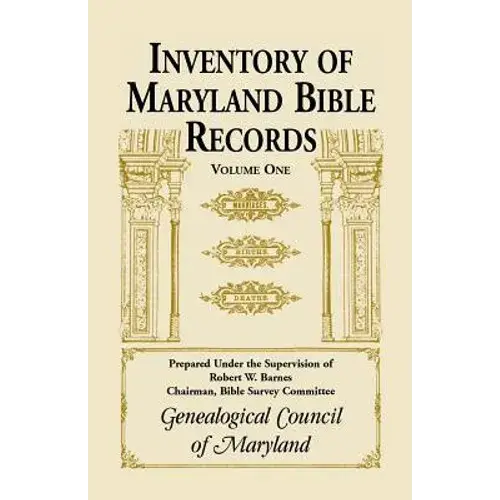 Inventory Of Maryland Bible Records, Volume 1 - Paperback 1