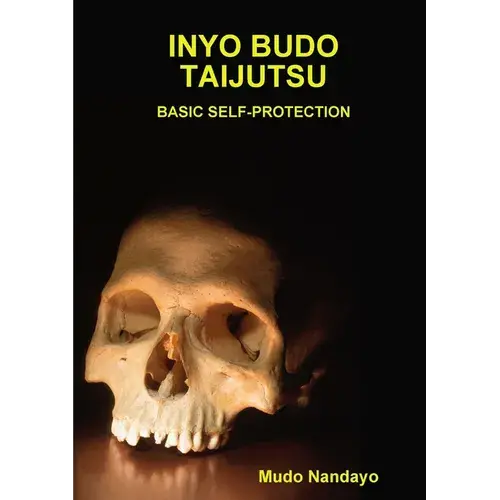 Inyo Budo Taijutsu-Basic Self-Protection - Paperback 1