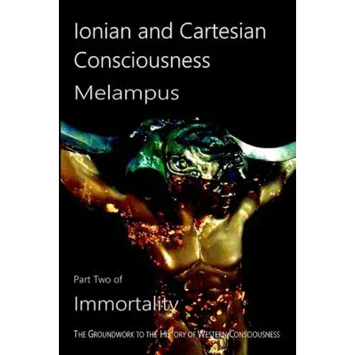 Ionian And Cartesian Consciousness - Paperback 1
