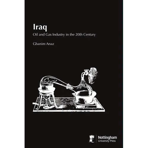 Iraq: Oil And Gas Industry In The 20Th Century - Paperback 1