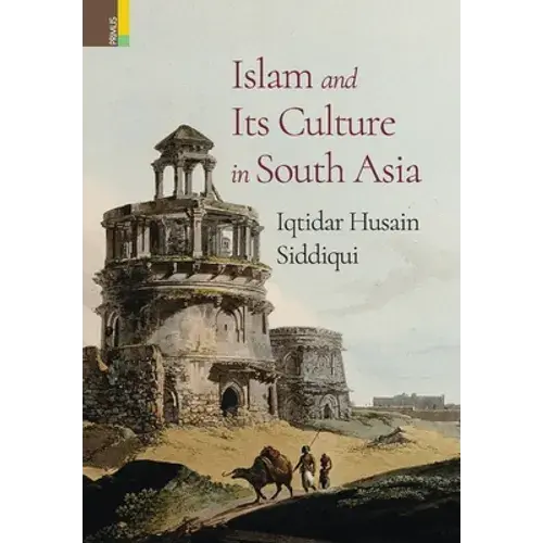 Islam And Its Culture In South Asia - Hardcover 1