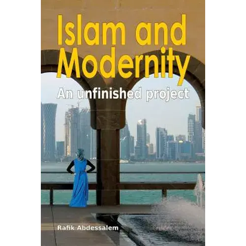 Islam And Modernity: An Unfinished Project - Paperback 1
