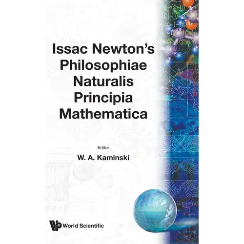 Issac Newton's 'Philosophial Naturalis. - Hardcover 1