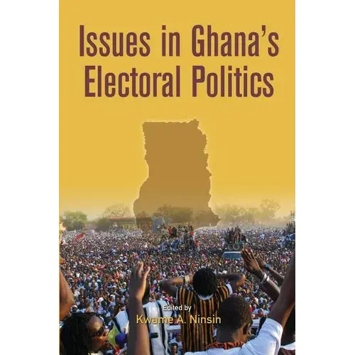Issues In Ghana's Electoral Politics - Paperback 1