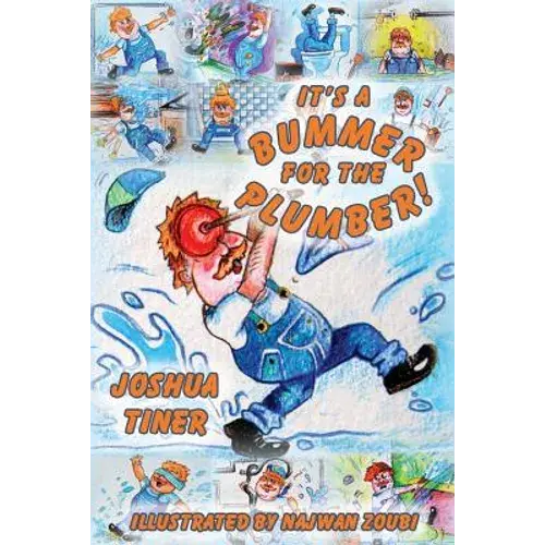 It's A Bummer For The Plumber! - Paperback 1