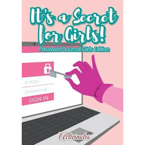 It's A Secret For Girls! Password Journal Girls Edition - Paperback 1