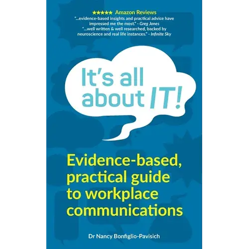 It's All About It!: A Guide To Better Communication And Mastering Conversation Skills In The Workplace - Paperback 1