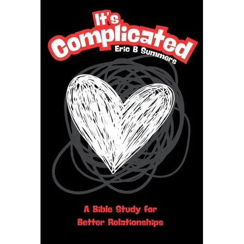 It's Complicated: A Bible Study For Better Relationships - Paperback 1