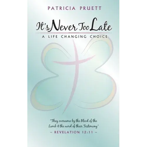 It's Never Too Late - Paperback 1