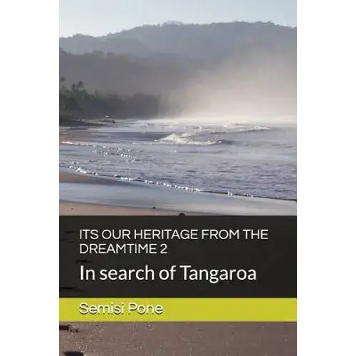 Its Our Heritage From The Dreamtime 2: In Search Of Tangaroa - Paperback 1