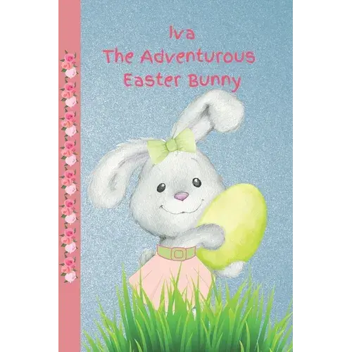 Iva The Adventurous Easter Bunny - Paperback 1