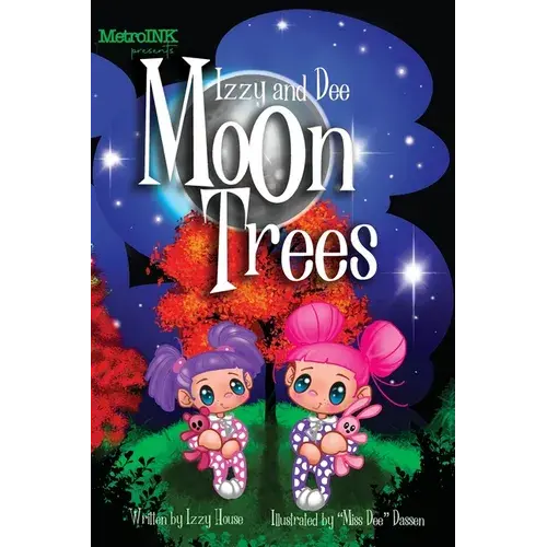 Izzy And Dee - The Moon Trees - Hardcover 1