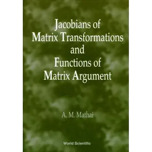 Jacobians Of Matrix Transformation... - Hardcover 1