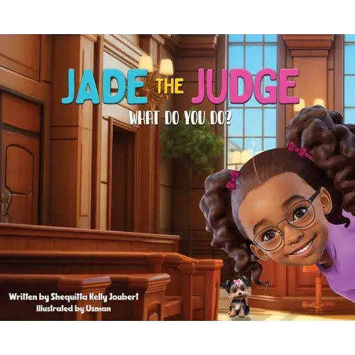 Jade The Judge: What Do You Do - Hardcover 1