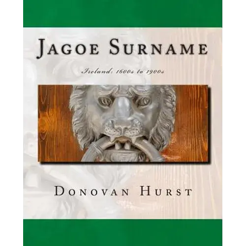 Jagoe Surname: Ireland: 1600S To 1900S - Paperback 1