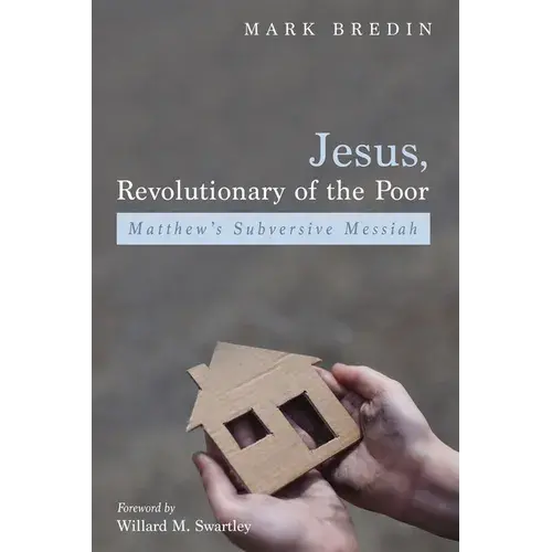 Jesus, Revolutionary Of The Poor: Matthew's Subversive Messiah - Paperback 1
