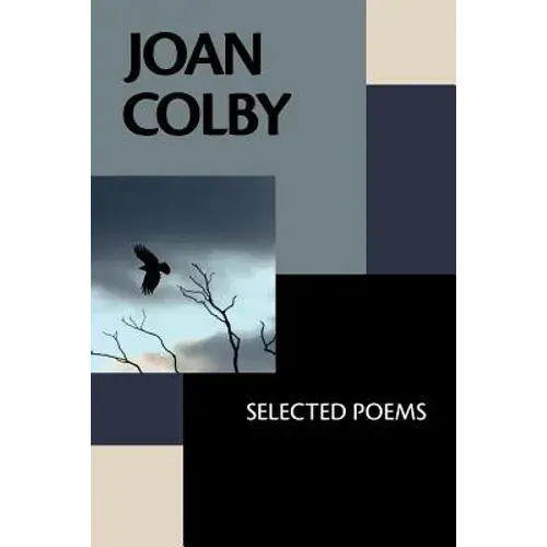 Joan Colby: Selected Poems - Paperback 1
